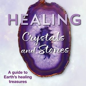 Healing Crystals and Stones